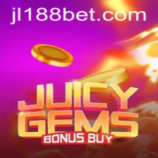 Discover the Thrilling World of JuicyGemsBonusBuy at jl188.bet